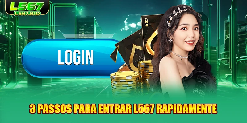 3-passos-para-entrar-l567-rapidamente