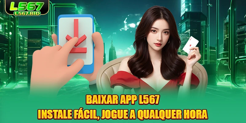 baixar-app-l567-instale-facil-jogue-a-qualquer-hora