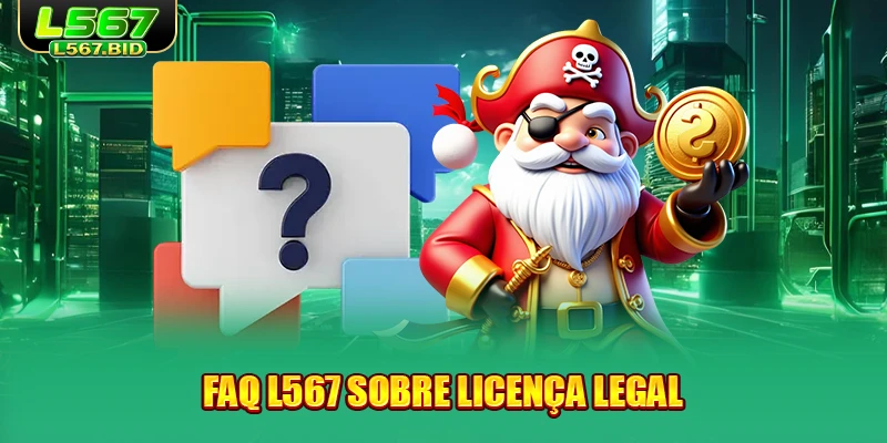 faq-l567-sobre-licença-legal
