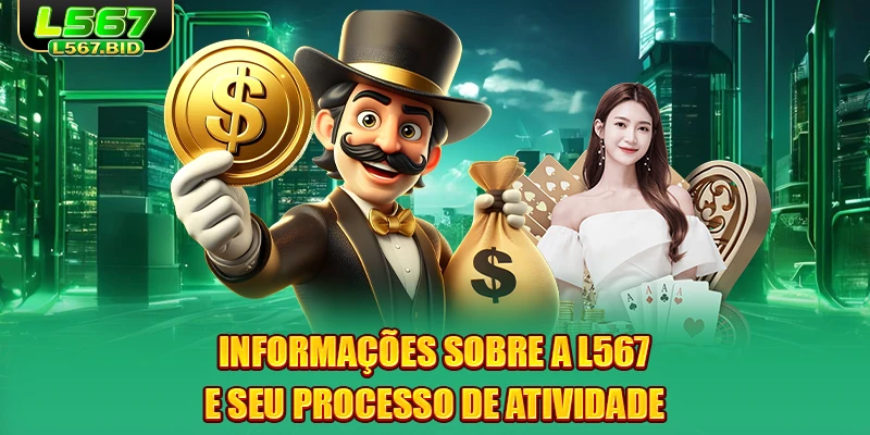 informaçoes-sobre-a-l567-e-seu-processo-de-atividade